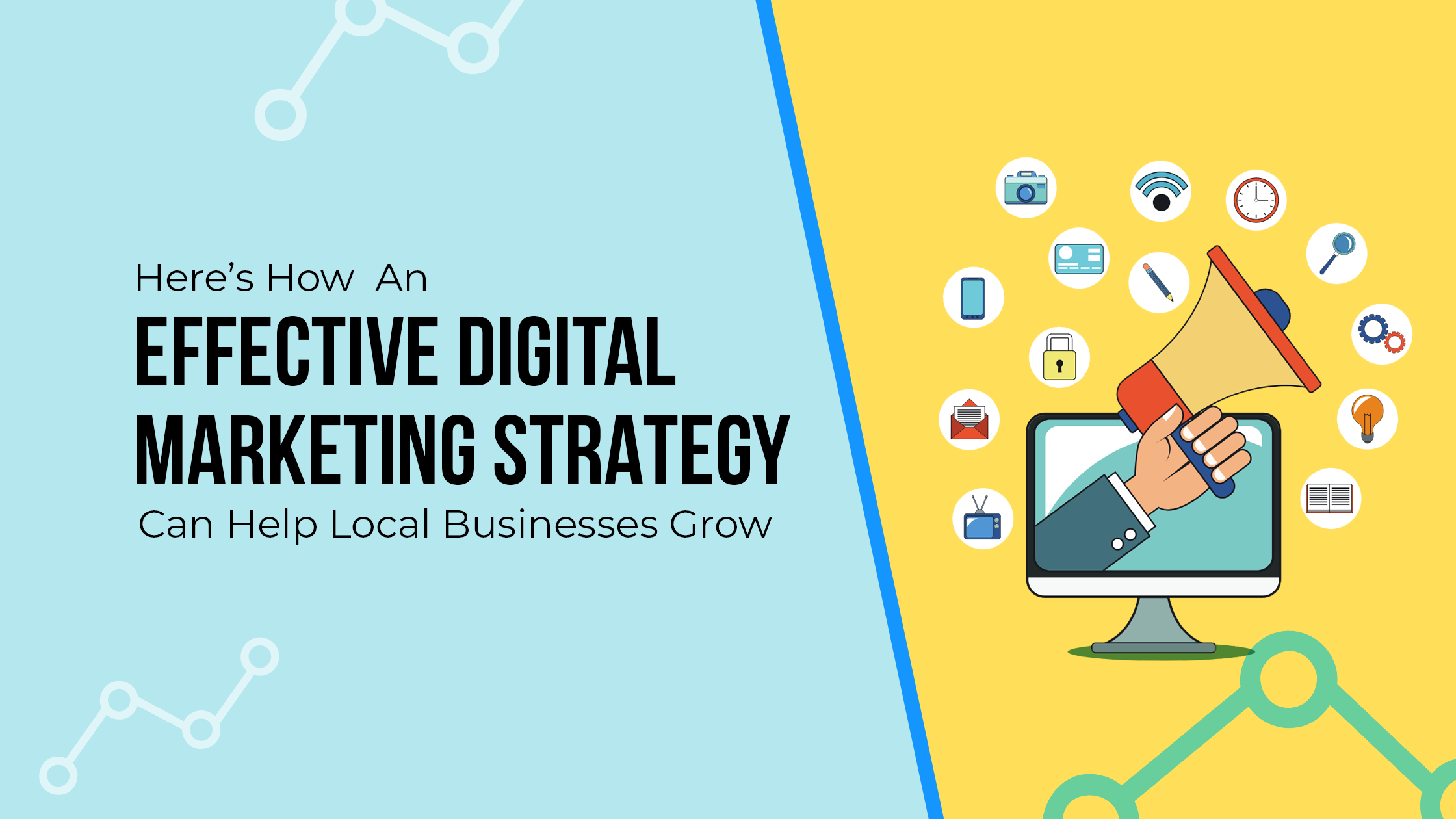 Here S How An Effective Digital Marketing Strategy Can Help Local Businesses Grow Business Key